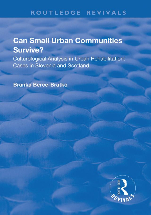 Can Small Urban Communities Survive? by Branka Berce-Bratko