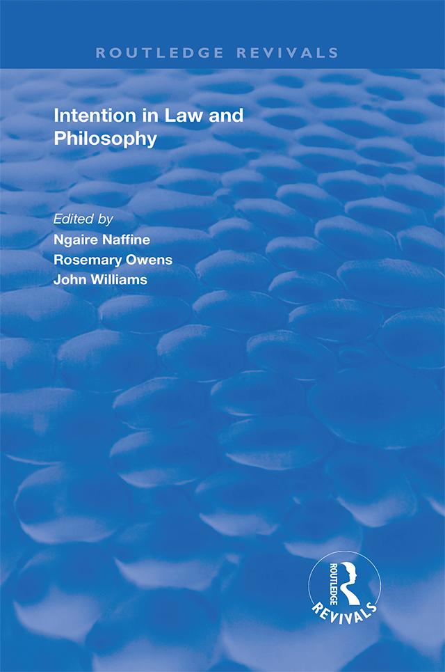 Intention in Law and Philosophy by Ngaire Naffine, Rosemary Owens