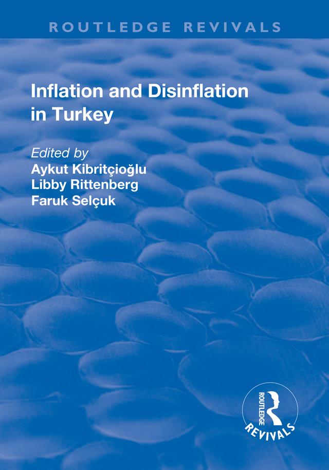 Inflation and Disinflation in Turkey by Aykut Kibritcioglu, Faruk Selcuk, Libby Rittenberg