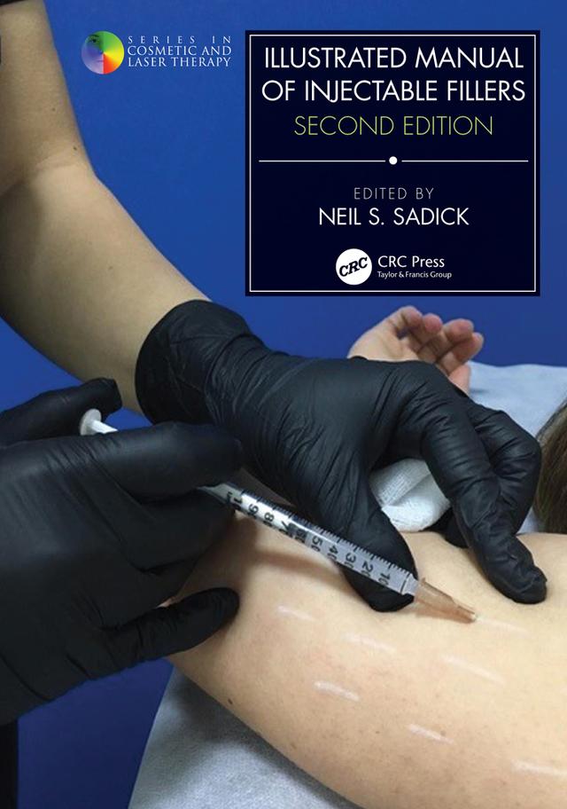 Illustrated Manual of Injectable Fillers by Neil S. Sadick