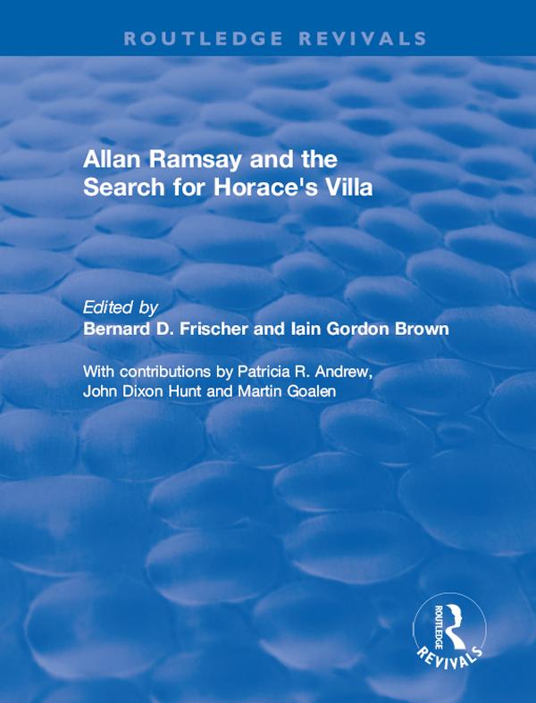 Allan Ramsay and the Search for Horace's Villa by Ian Gordon Brown
