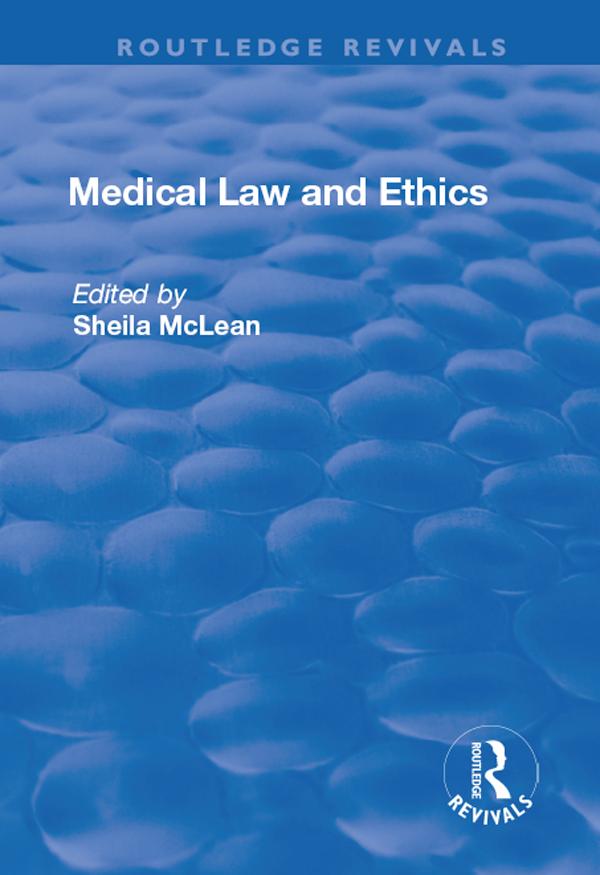 Medical Law and Ethics by Sheila McLean