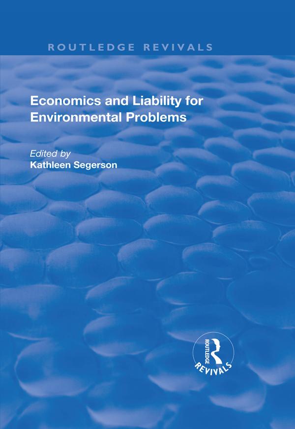Economics and Liability for Environmental Problems by Kathleen Segerson