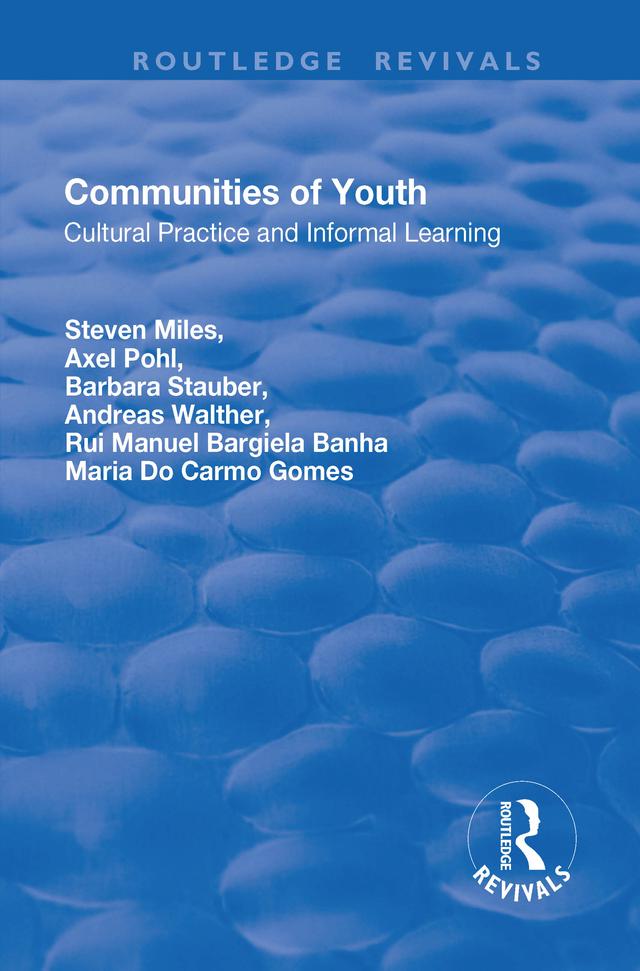 Communities of Youth by Andreas Walther, Axel Pohl, Barbara Stauber, Maria do Carmo Gomes, Rui Manuel Bargiela Banha, Steven Miles