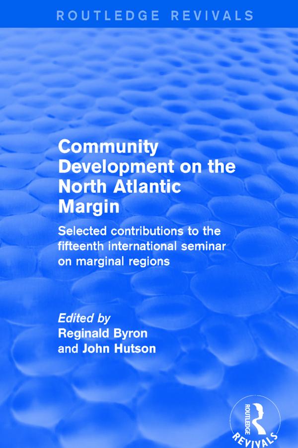 Community Development on the North Atlantic Margin by John Hutson, Reginald Byron