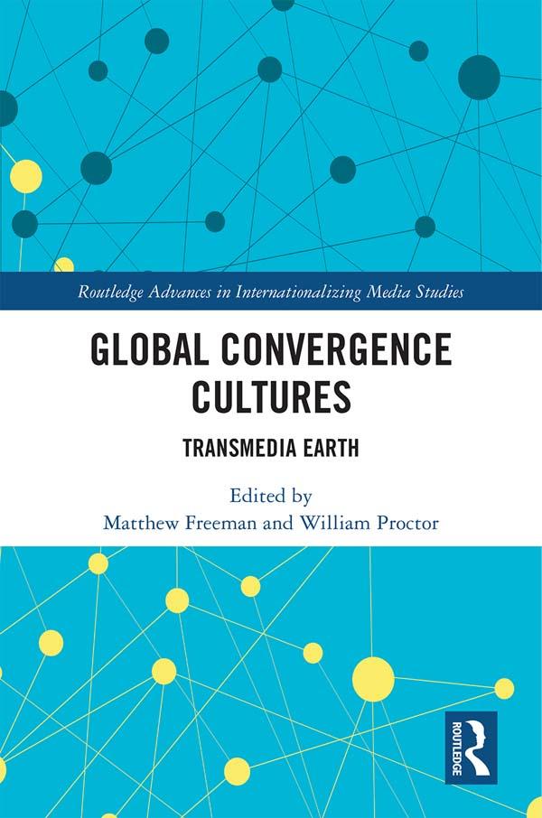 Global Convergence Cultures by Matthew Freeman, William Proctor