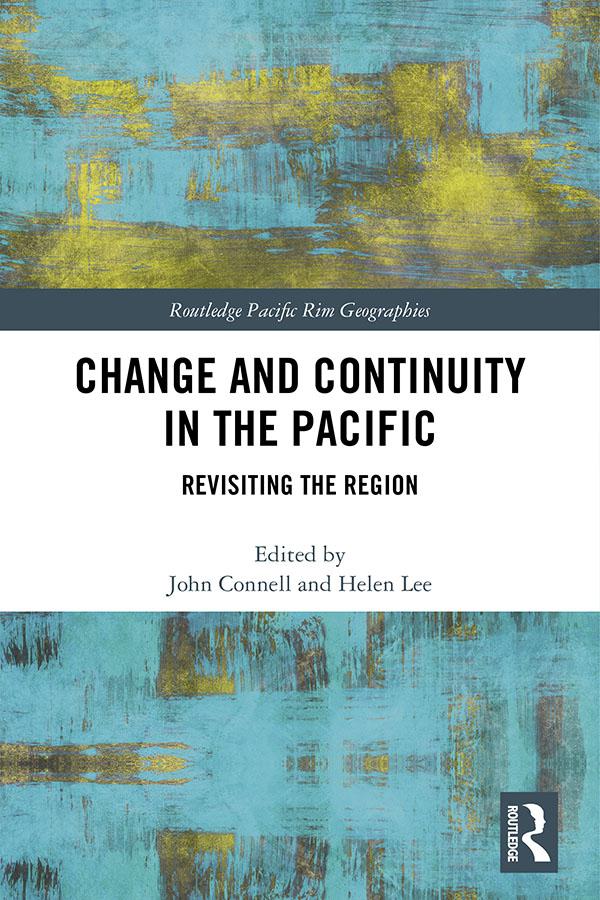 Change and Continuity in the Pacific by Helen Lee, John Connell