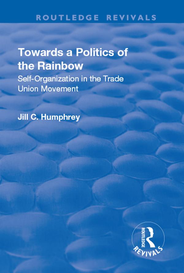 Towards a Politics of the Rainbow by Jill C. Humphrey