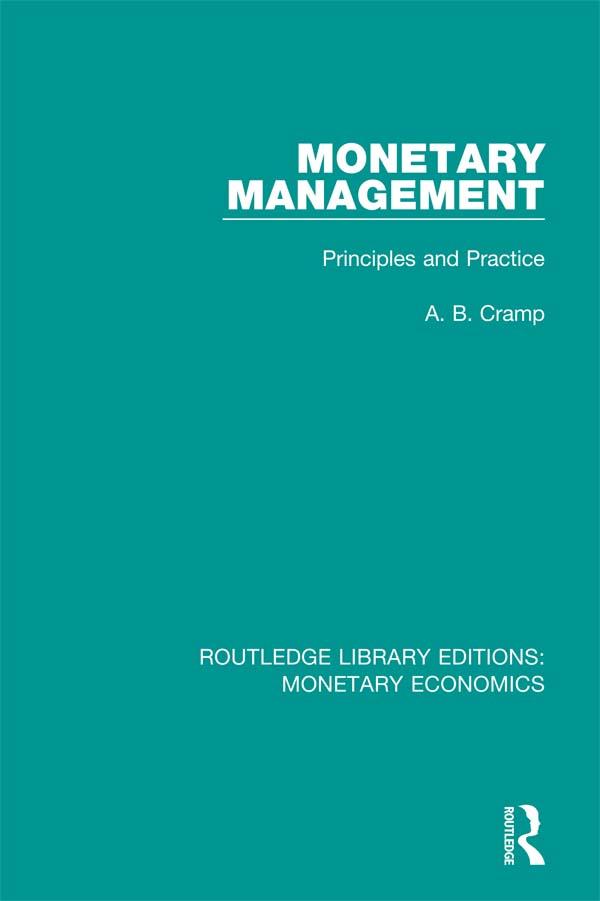 Monetary Management by A. B. Cramp