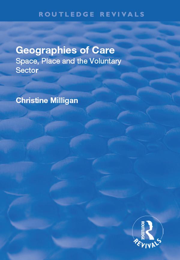 Geographies of Care by Christine Milligan