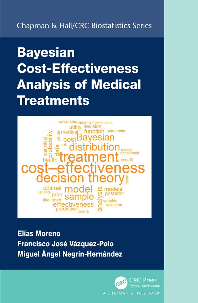 Bayesian Cost-Effectiveness Analysis of Medical Treatments by Elias Moreno, Francisco Jose Vazquez-Polo, Miguel Angel Negrín-Hernández