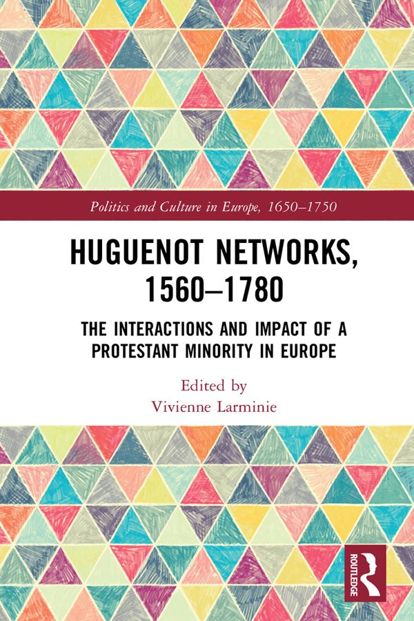 Huguenot Networks, 1560�1780