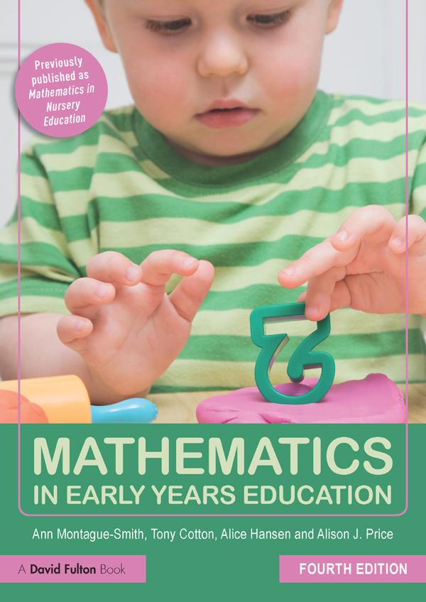 Mathematics in Early Years Education by Alice Hansen, Alison Price, Ann Montague-Smith, Tony Cotton