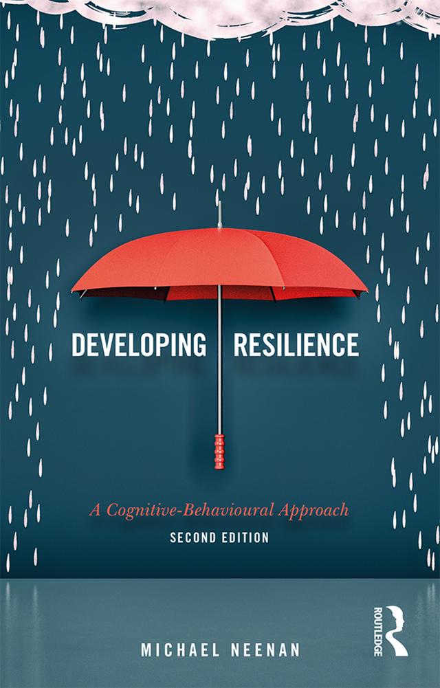 Developing Resilience by Michael Neenan