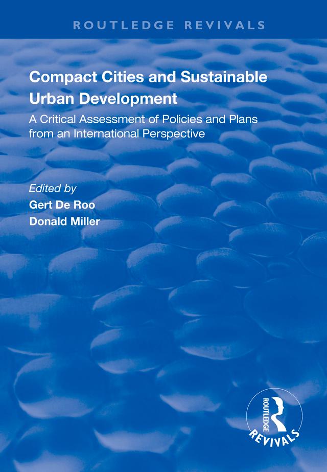 Compact Cities and Sustainable Urban Development by Donald Miller, Gert de Roo