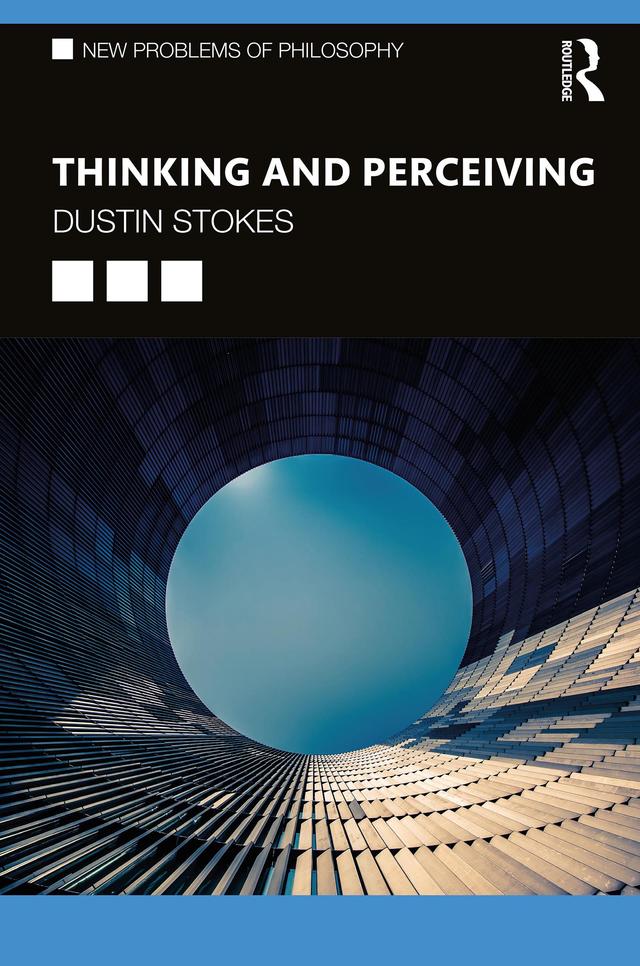 Thinking and Perceiving by Dustin Stokes
