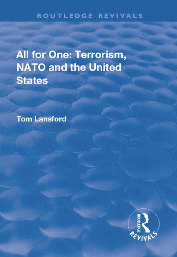 All for One: Terrorism, NATO and the United States by Tom Lansford