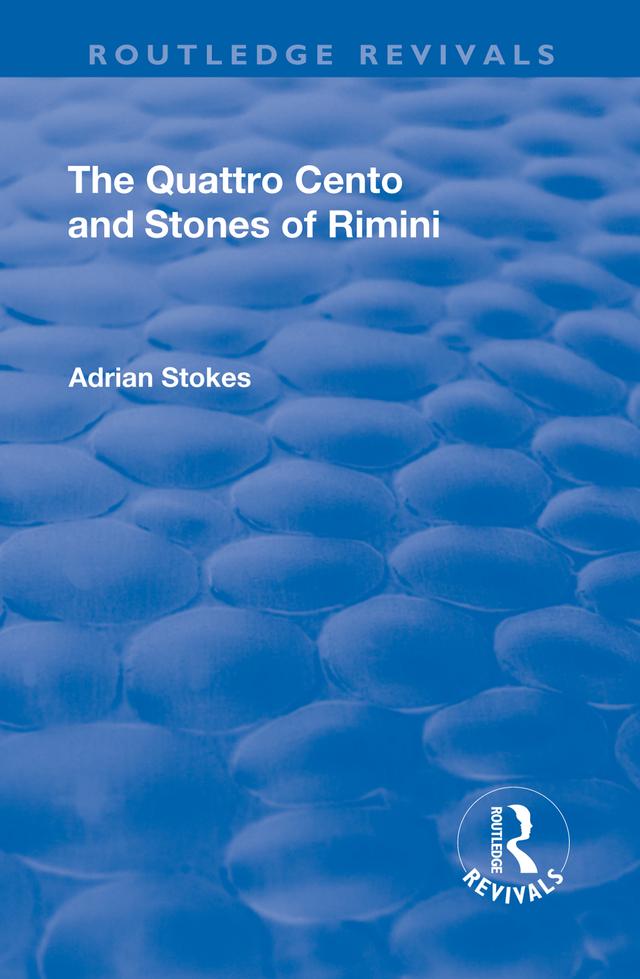 The Quattro Cento and Stones of Rimini by Adrian Stokes