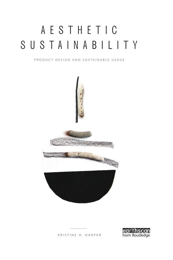 Aesthetic Sustainability by Kristine Harper, Rasmus Rahbek Simonsen
