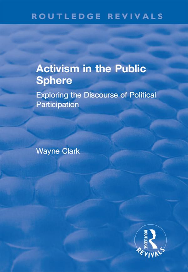 Activism in the Public Sphere by Wayne Clark