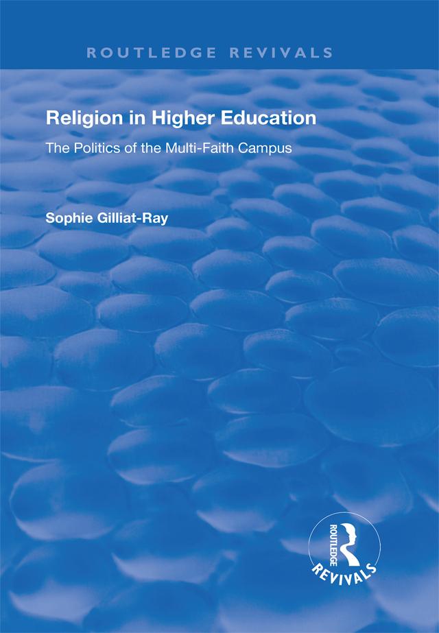 Religion in Higher Education by Sophie Gilliat-Ray