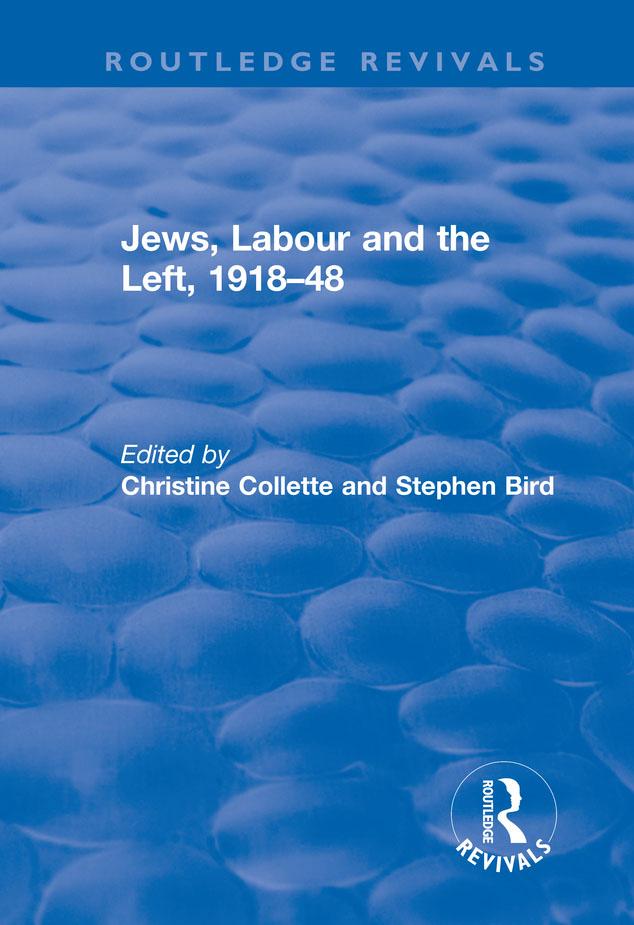 Jews, Labour and the Left, 1918–48