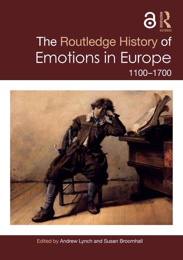 The Routledge History of Emotions in Europe by Andrew Lynch, Susan Broomhall