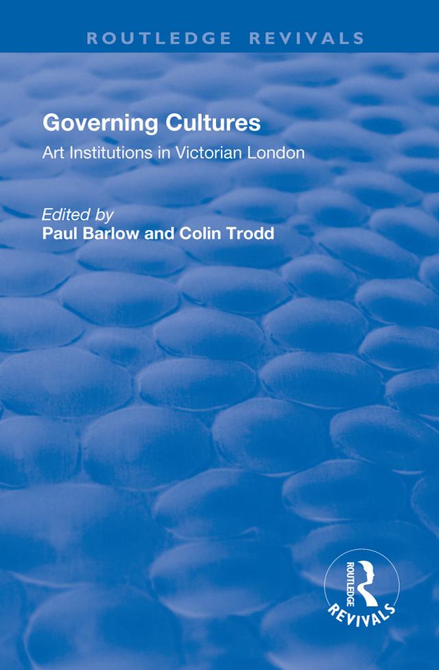 Governing Cultures by Colin Trodd, Paul Barlow