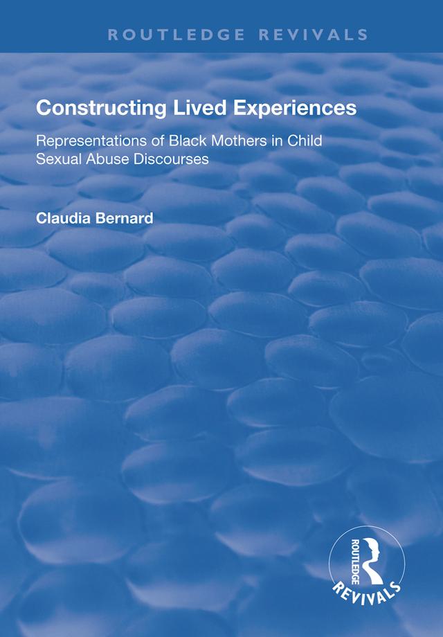 Constructing Lived Experiences by Claudia Bernard