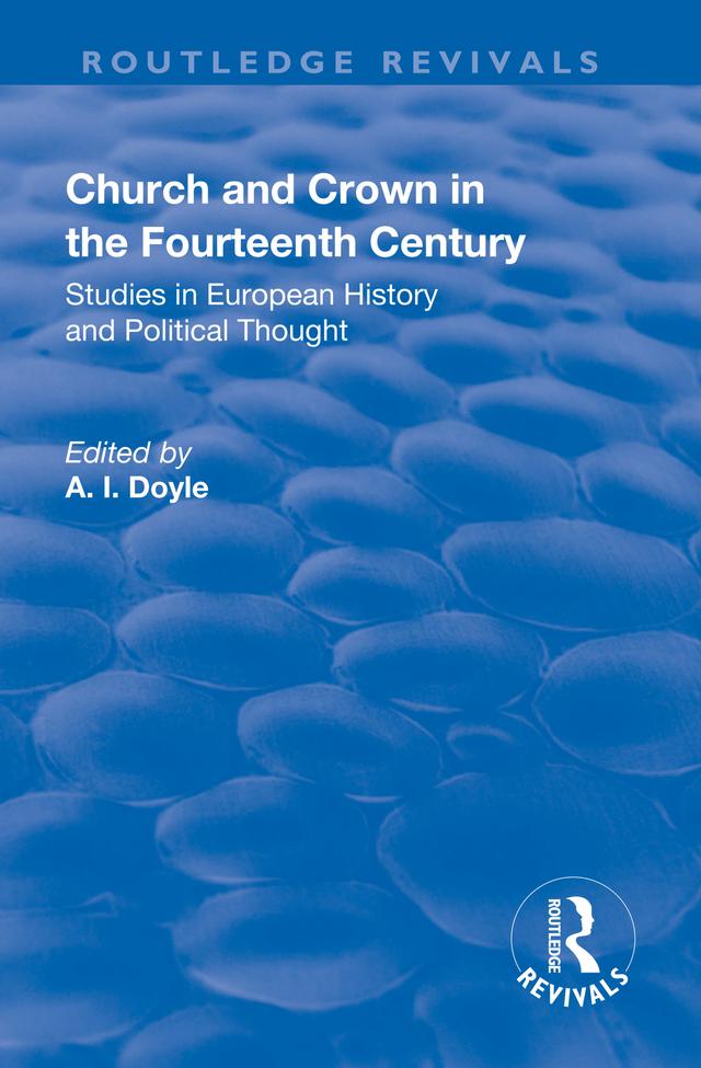 Church and Crown in the Fourteenth Century by A.I. Doyle, H.S. Offler
