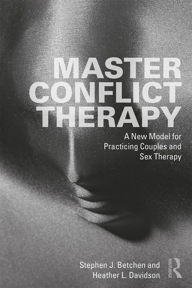Master Conflict Therapy by Heather L. Davidson, Stephen J. Betchen