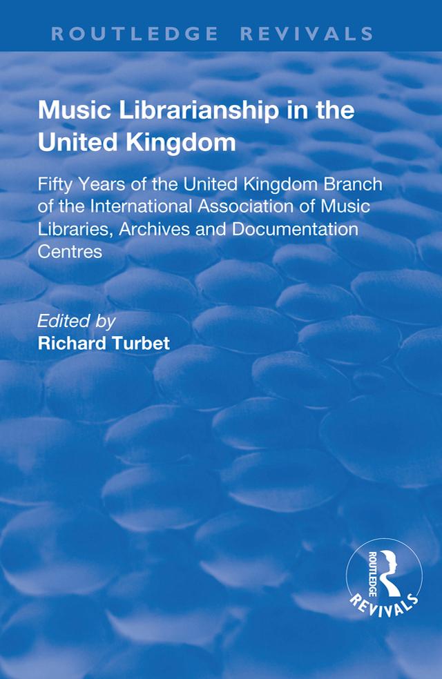 Music Librarianship in the UK: by R. B. Turbet