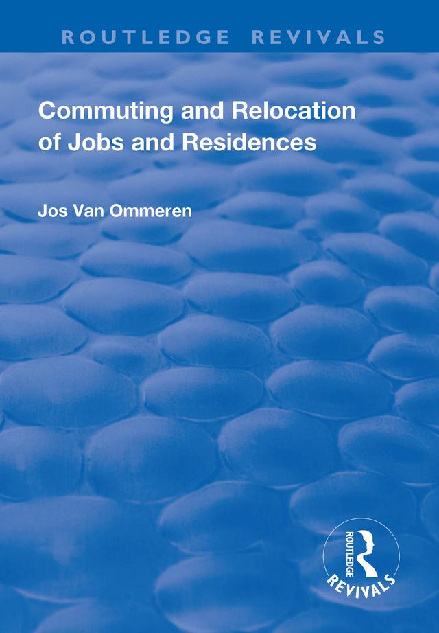 Commuting and Relocation of Jobs and Residences by Jos Ommeren