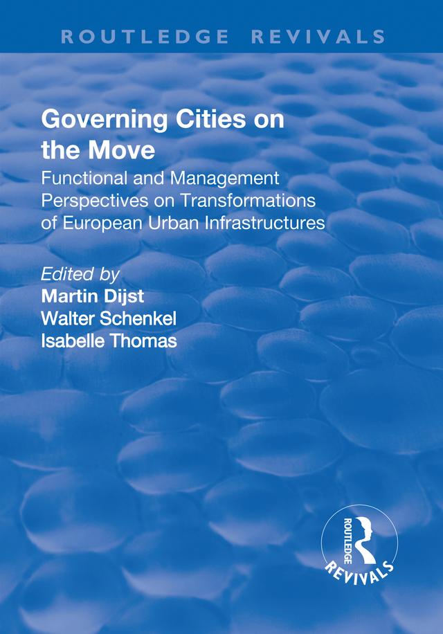 Governing Cities on the Move by Martin Dijst, Walter Schenkel