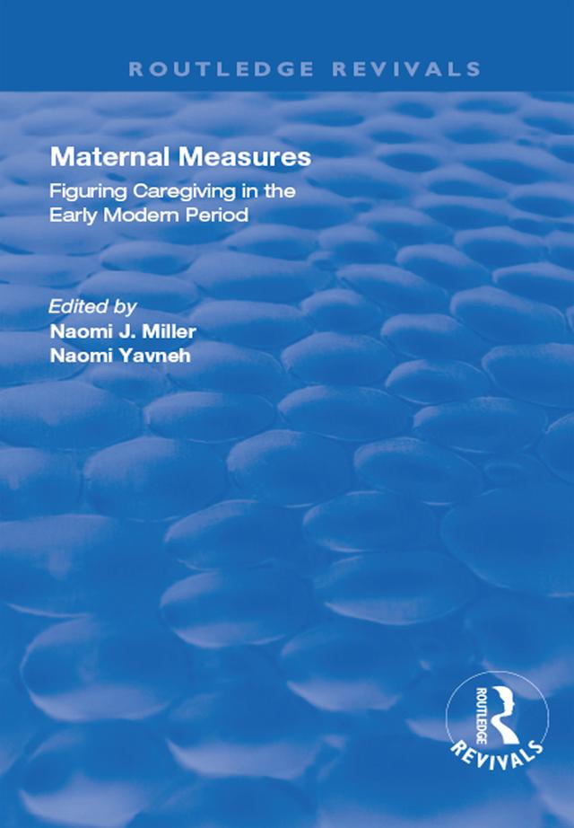 Maternal Measures by Naomi J. Miller, Naomi Yavneh