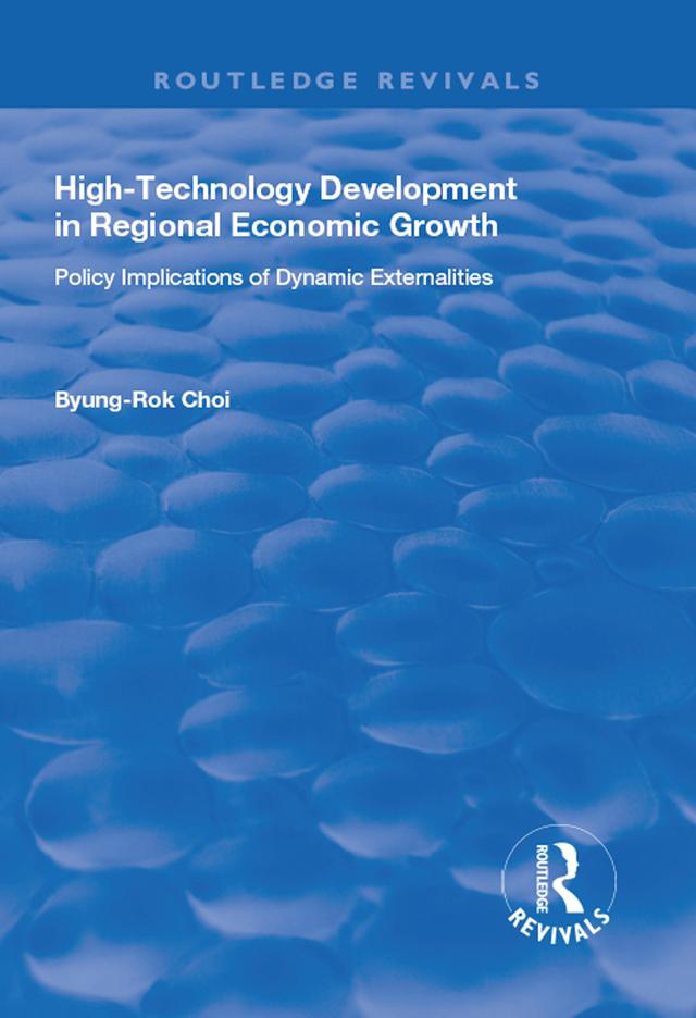 High-Technology Development in Regional Economic Growth by Byung-Rok Choi
