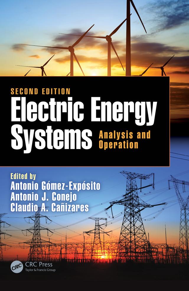 Electric Energy Systems by Antonio Gomez-Exposito, Antonio J. Conejo, Claudio Canizares