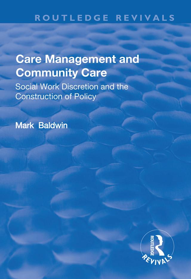 Care Management and Community Care by Mark Baldwin