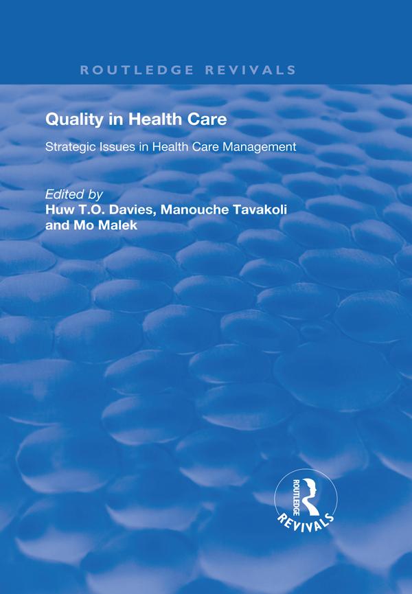 Quality in Health Care by Huw T.O. Davies, Manouche Tavakoli