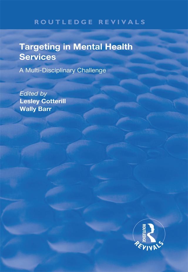 Targeting in Mental Health Services by Lesley Cotterill, Wally Barr