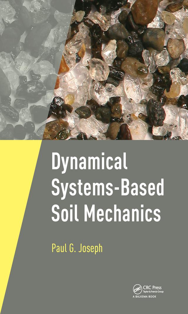 Dynamical Systems-Based Soil Mechanics by Paul Joseph