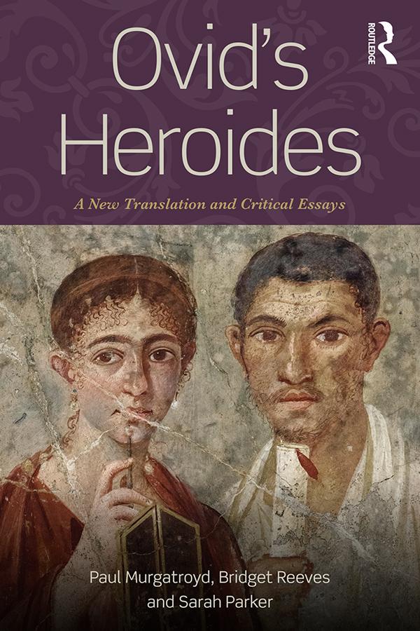 Ovid's Heroides by Bridget Reeves, Paul Murgatroyd, Sarah Parker