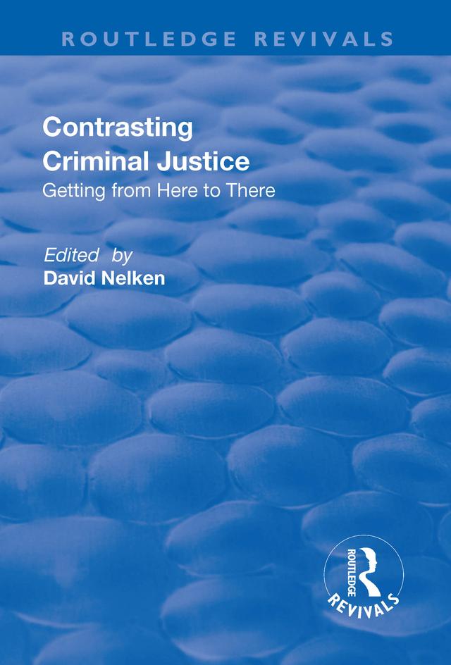 Contrasts in Criminal Justice by David Nelken