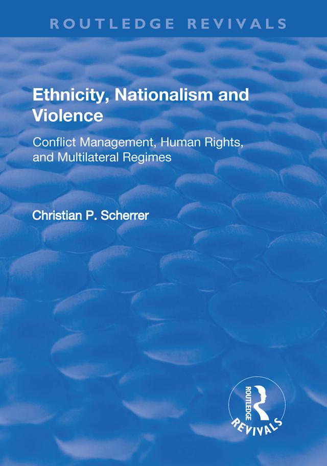 Ethnicity, Nationalism and Violence