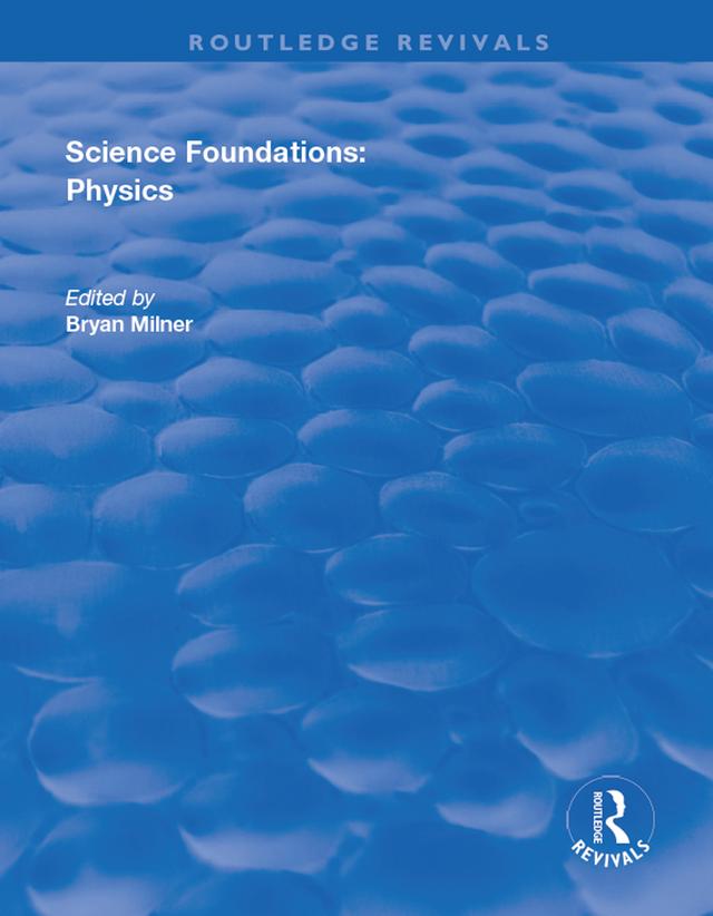 Science Foundations: Physics by Bryan Milner