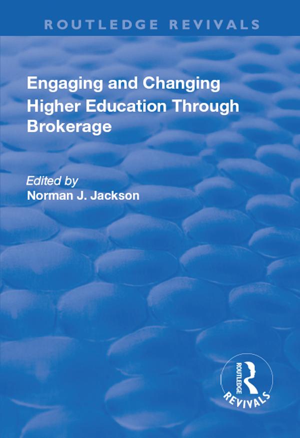 Engaging and Changing Higher Education Through Brokerage