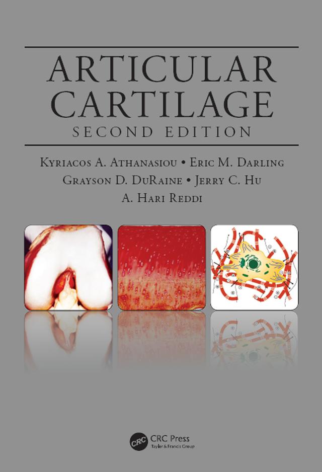 Articular Cartilage by A. Hari Reddi, Eric M. Darling, Grayson D. DuRaine, Jerry C. Hu, Kyriacos A. Athanasiou