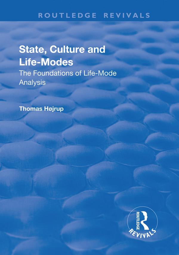 State, Culture and Life-Modes by Thomas Højrup