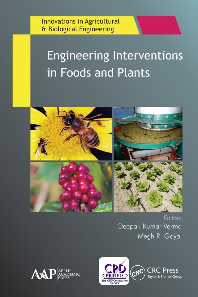 Engineering Interventions in Foods and Plants by Deepak Kumar Verma, Megh R. Goyal