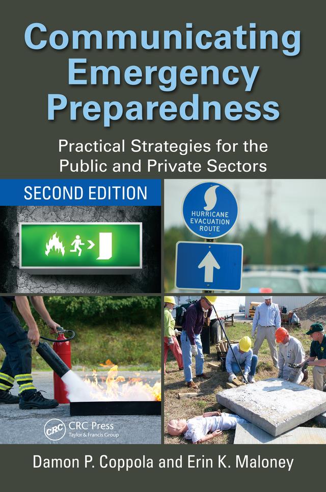 Communicating Emergency Preparedness by Damon P. Coppola, Erin K. Maloney